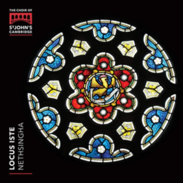 Choir Of ST John's College, Cambridge, Andrew Nethsingha - Locus Iste (CD)