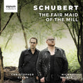 Nicky Spence; Christopher Glynn - Schubert: The Fair Maid Of The Mill (CD)