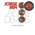 Jorge Ben - 10 Anos Depois (Coloured Vinyl) (Vinyl) (US Import)