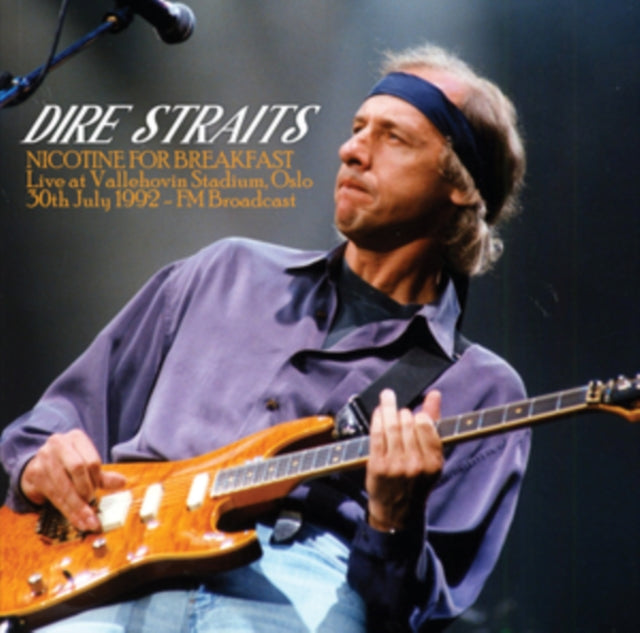 Dire Straits - Nicotine For Breakfast: Live At Vallehovin Stadium. Oslo. 30th July 1992 - FM Broadcast (Vinyl) (US Import)