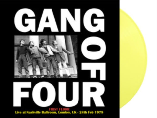 Gang Of Four - First Floor: Live At Nashville Ballroom. London. UK - 24th Feb 1979 (Yellow Vinyl) (Vinyl) (US Import)
