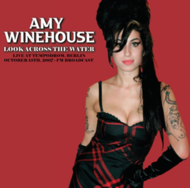Amy Winehouse - Look Across The Water: Live At The Tempodrom. Berlin. October 15th. 2007 - Fm Broadcast (Vinyl) (US Import)