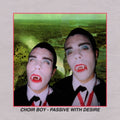 Choir Boy - Passive With Desire (Vinyl) (US Import)