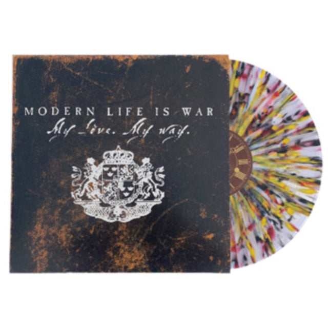 Modern Life Is War - My Love. My Way. (Splatter Vinyl) (Vinyl) (US Import)