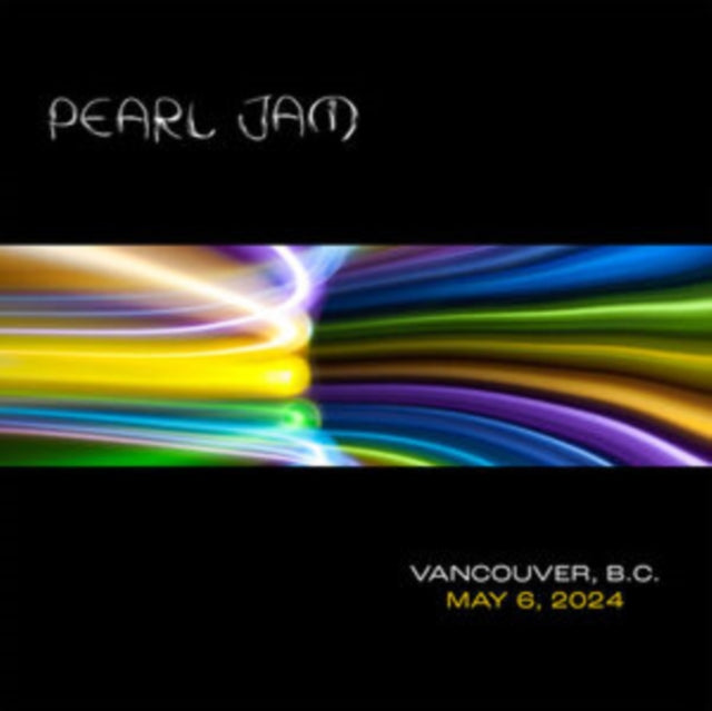 Pearl Jam - Live In Vancouver, B.C. 5/6/24 (2CD) (CD)