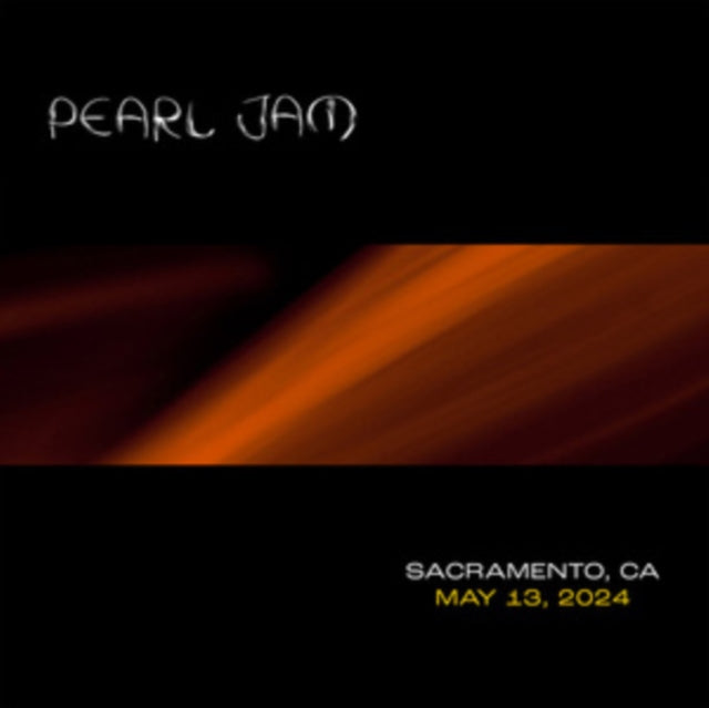 Pearl Jam - Live In Sacramento, Ca 5/13/24 (2CD) (CD)