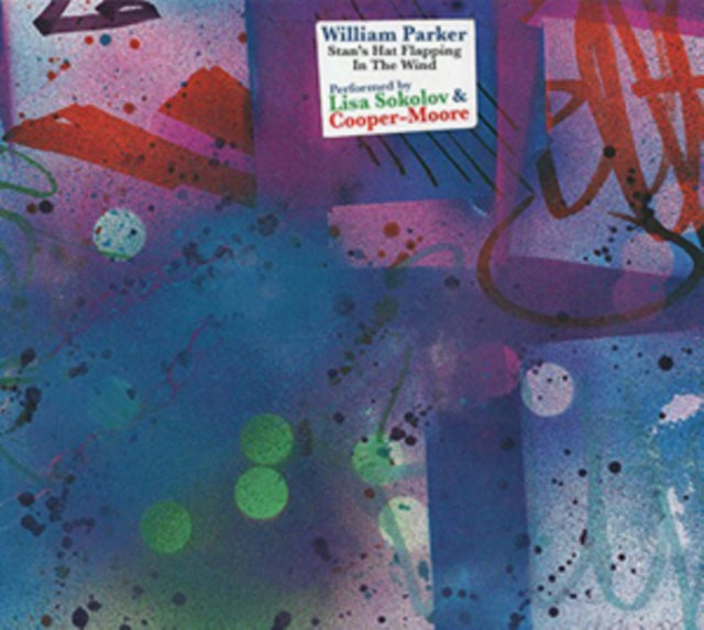 William Parker / Lisa Sokolov / Cooper-Moore - Stan's Hat Flapping In The Wind (CD)