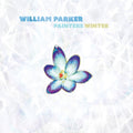 William Parker - Painters Winter (Vinyl) (US Import)