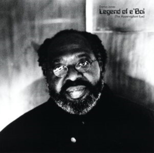 Darius Jones - Legend Of E'Boi (The Hypervigilant Eye) (CD)