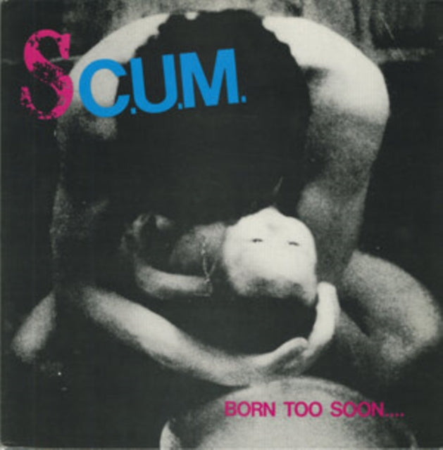 S.C.U.M. - Born Too Soon (Opaque Pink Vinyl) (Vinyl) (US Import)
