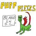 Puff Pieces - Bland In D.C. (DL Card) (Vinyl) (US Import)