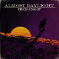 Chris Knight - Almost Daylight (Vinyl) (US Import)