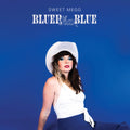 Sweet Megg - Bluer Than Blue (Vinyl) (US Import)