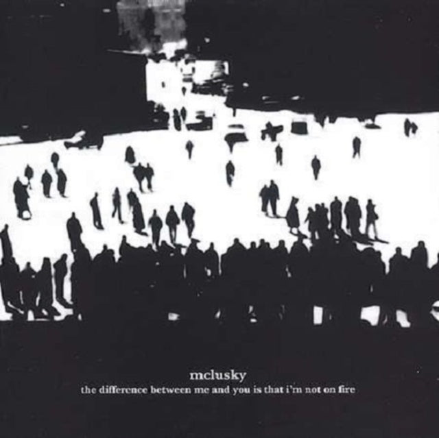 McLusky - Difference Between Me & You Is That I'm No On Fire (CD)
