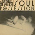 Annie Anxiety - Soul Possession (Vinyl) (US Import)