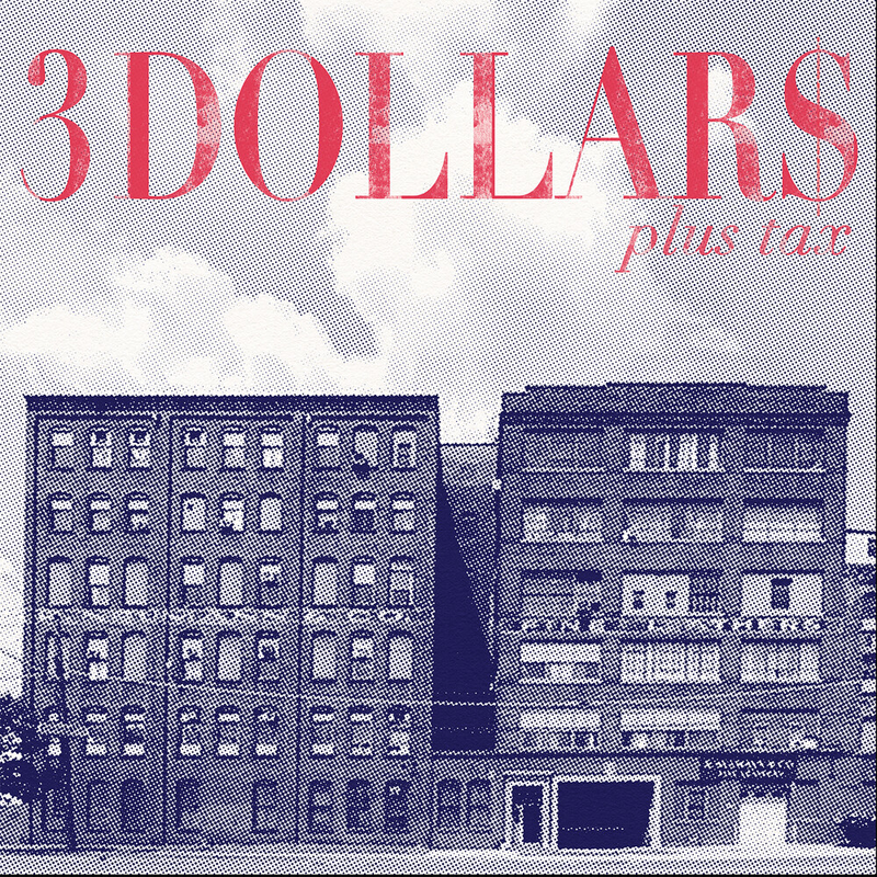 3 Dollars - Plus Tax (Vinyl) (US Import)