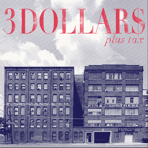 3 Dollars - Plus Tax (Vinyl) (US Import)