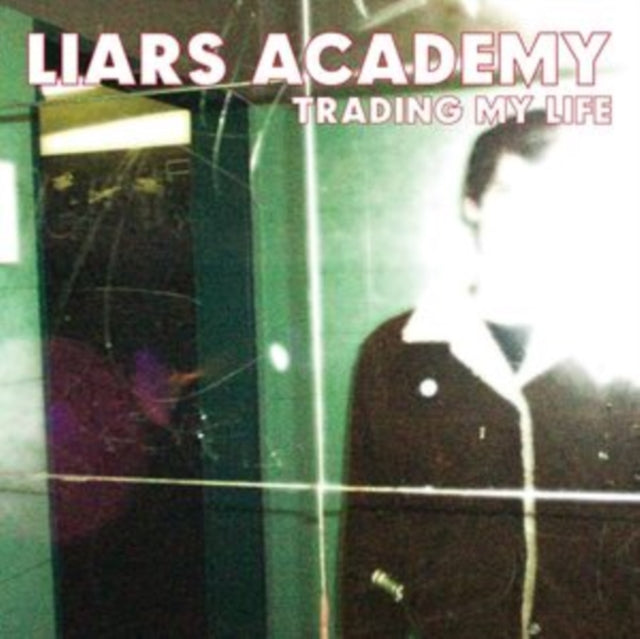 Liars Academy - Trading My Life + First Demo EP (Vinyl) (US Import)