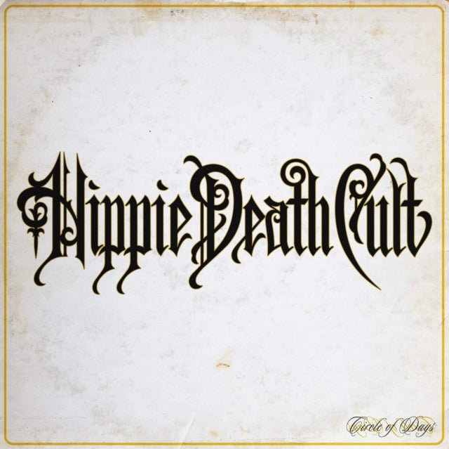Hippie Death Cult - Circle Of Days (Vinyl) (US Import)