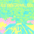 Algernon Cadwallader - Trying Not To Have A Thought (Opaque White Vinyl) (Vinyl) (US Import)