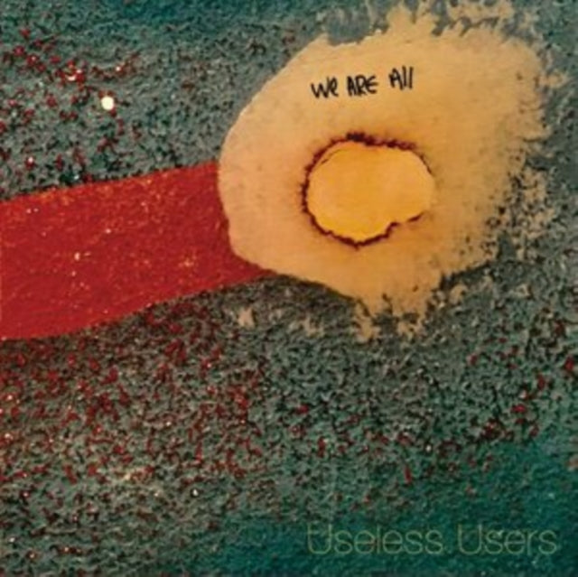Useless Users - We Are All Useless Users (Vinyl) (US Import)
