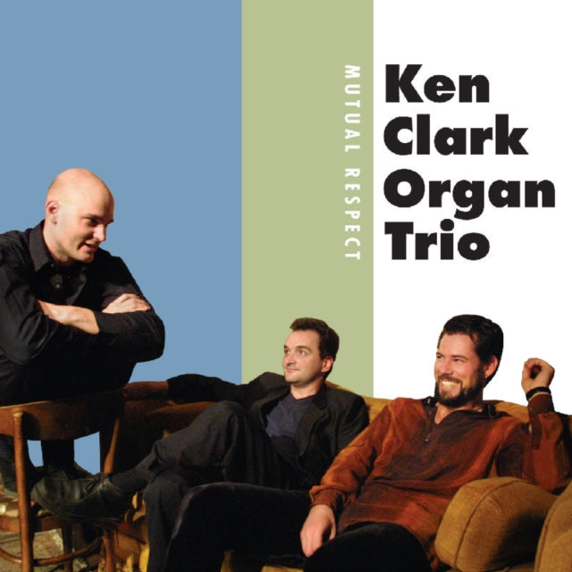 Ken Organ Trio Clark - Mutual Respect (CD)