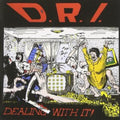 D.R.I. - Dealing With It (CD)