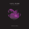 Songs: Ohia - Love & Work: The Lioness Sessions (CD) (US Import)