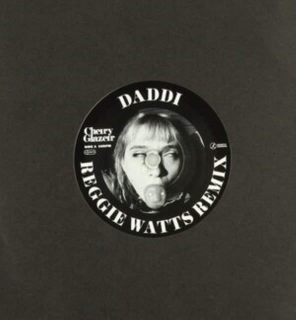 Cherry Glazerr - Daddi (Reggie Watts Remix) B/W Self Explained (Tuneyards Remix) (Vinyl Single) (US Import)