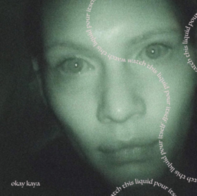 Okay Kaya - Watch This Liquid Pour Itself (CD)
