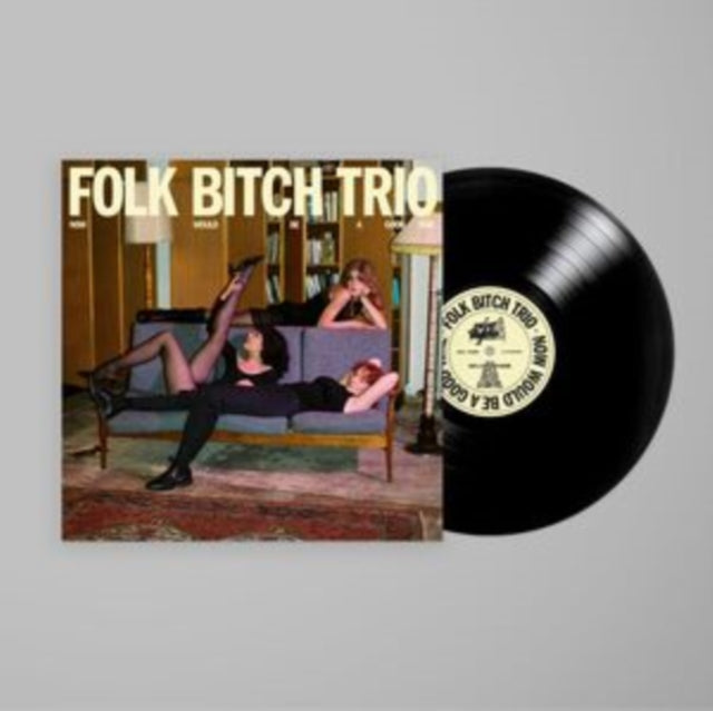Folk Bitch Trio - Now Would Be A Good Time (Vinyl) (US Import)