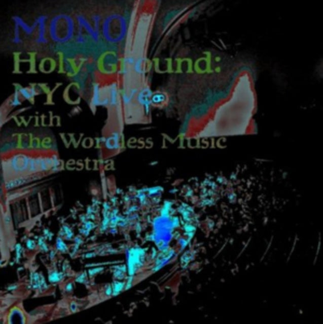 Mono - Holy Ground: Nyc Live With Wordless Music Orch (CD)