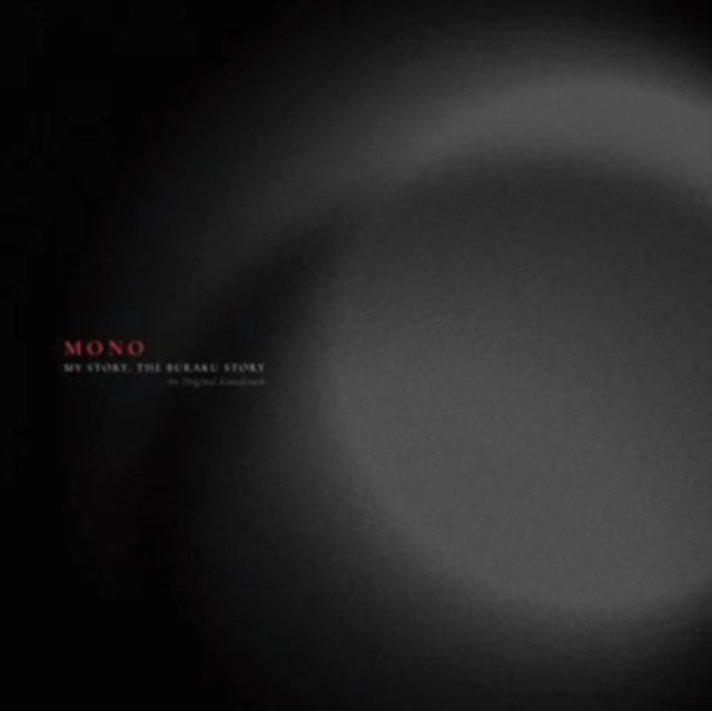 Mono - My Story, The Buraku Story (An Original Soundtrack) (Transparent Red Vinyl) (Vinyl) (US Import)