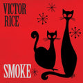 Victor Rice - Smoke (Vinyl) (US Import)