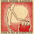 High Noon Kahuna - This Place Is Haunted (CD)