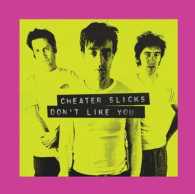 Cheater Slicks - Don't Like You (Reissue) (2LP) (Vinyl) (US Import)