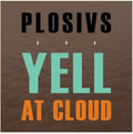 Plosivs - Yell At Cloud (Vinyl) (US Import)