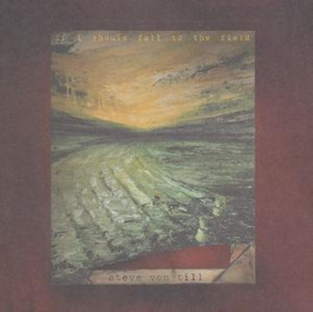 Steve Von Till - If I Should Fall To The Field (CD)