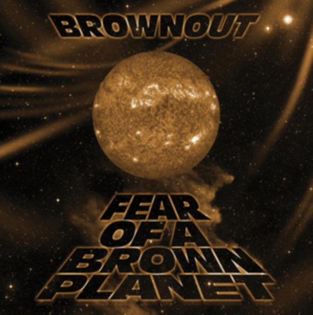 Brownout - Fear Of A Brown Planet (CD)
