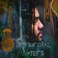 Jamael Dean - Primordial Waters (2LP) (Vinyl) (US Import)