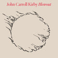John Carroll Kirby - Blowout (Vinyl) (US Import)