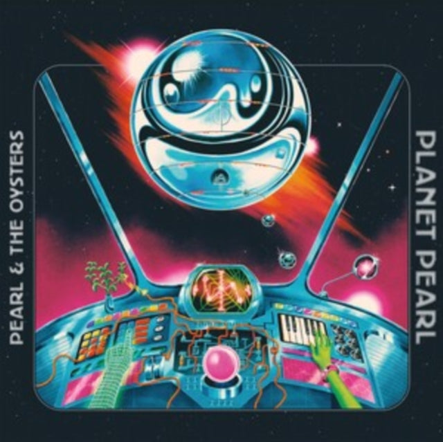Pearl & The Oysters - Planet Pearl (Space Warp Splatter Vinyl) (I) (Vinyl) (US Import)