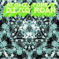 Atomic Forest - Disco Roar (Vinyl) (US Import)