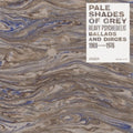 Various Artists - Pale Shades Of Grey: Heavy Psychedelic Ballads & Dirges 1969-1976 (RSD) (Vinyl) (US Import)