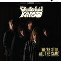 Chesterfield Kings - We're Still All The Same (Vinyl) (US Import)