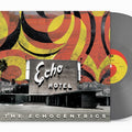 Echocentrics - Echo Hotel (Remixed Remastered) (Vinyl) (US Import)