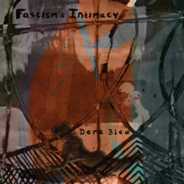 Dora Bleu - Fascism's Intimacy (DL Code) (Vinyl) (US Import)