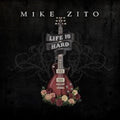 Mike Zito - Life Is Hard (CD) (US Import)