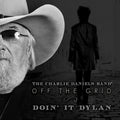 Charlie Band Daniels - Off The Grid: Doin It Dylan (CD)