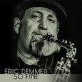 Eric Demmer - So Fine (CD) (US Import)